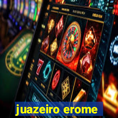 juazeiro erome